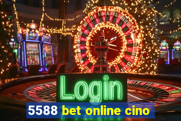 5588 bet online cino